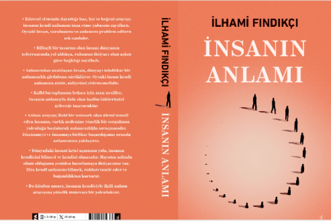 Dr. İlhami Fındıkçı’nın Yeni Kitabı: 'İnsanın Anlamı' Yayınlandı