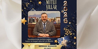 AK Parti Maltepe İlçe Başkanı Serkan Bahadır’dan Yeni Yıl Mesajı