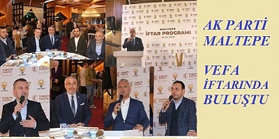 AK Parti Maltepe Vefa İftarında Buluştu