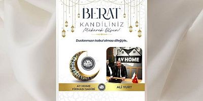 AYHOME Firması Sahibi Ali Yurt'dan Berat Kandili Mesajı