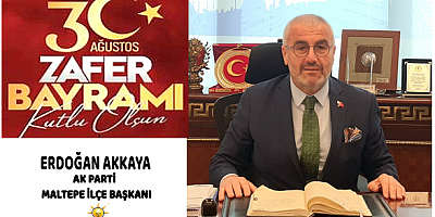 BAŞKAN ERDOĞAN AKKAYA’DAN 30 AĞUSTOS ZAFER BAYRAMI MESAJI