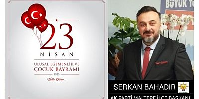 Başkan Serkan Bahadır, 'Çocuklarımıza mutlu bir gelecek inşa etmenin gayretindeyiz'