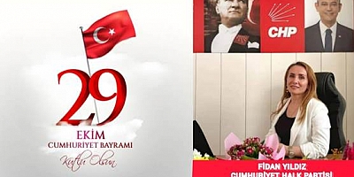 CHP MALTEPE KADIN KOLLARI BAŞKANI FİDAN YILDIZ'IN 29 EKİM CUMHURİYET BAYRAMI MESAJI 