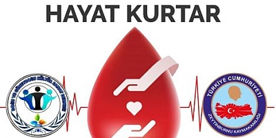 kan Ver Hayat Kurtar  Kan Bağışı kampanyası  Kızılay  Zeytinburnu Kaymakamlığı