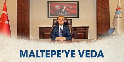 KAYMAKAM TİRYAKİ’DEN MALTEPE'YE VEDA 