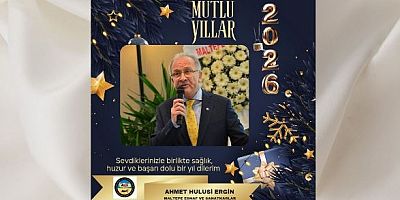 Maltepe Esnaf ve Sanatkarlar Kredi Kefalet Kooperatifi Başkanı Ahmet Hulusi Ergin’den Yeni Yıl Mesajı
