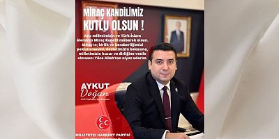 MHP Maltepe İlçe Başkanı Aykut Doğan'dan Miraç Kandili Mesajı 
