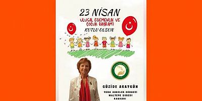 Türk Anneler Derneği Maltepe Şubesi Başkanı Güzide Akaygün’den 23 Nisan Ulusal Egemenlik ve Çocuk Bayramı Mesajı
