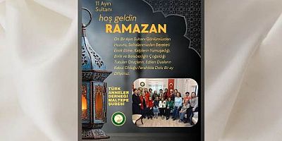 Türk Anneler Derneği Maltepe Şubesi’nden Ramazan Mesajı