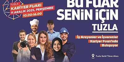 Tuzla Kariyer Fuarı kapılarını açıyor: 26 firma, 607 iş gücü talebi